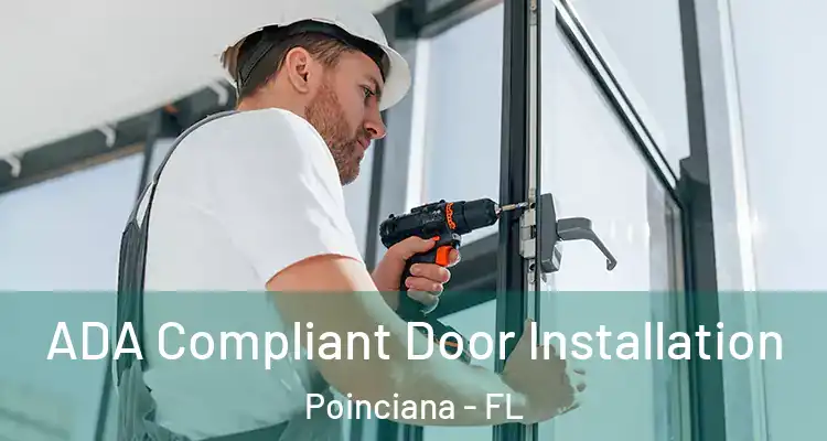 ADA Compliant Door Installation Poinciana - FL