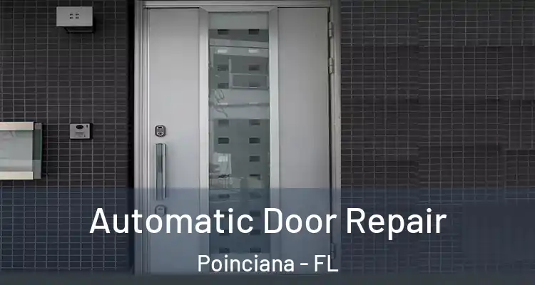 Automatic Door Repair Poinciana - FL