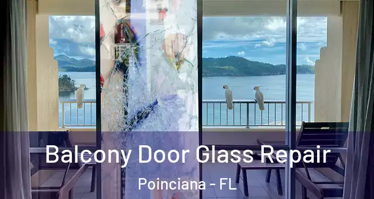 Balcony Door Glass Repair Poinciana - FL
