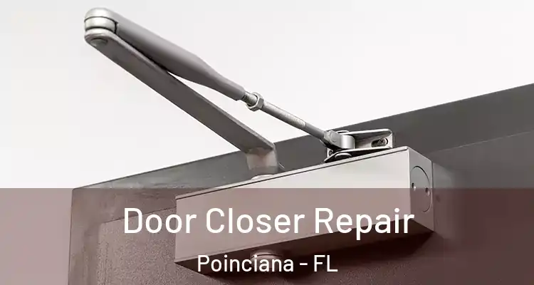 Door Closer Repair Poinciana - FL