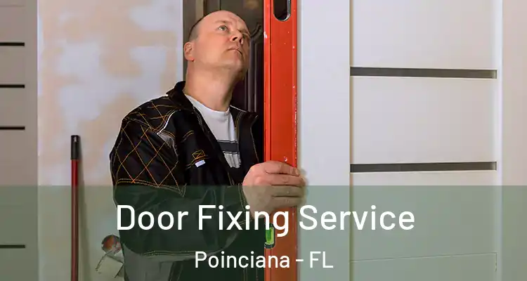 Door Fixing Service Poinciana - FL