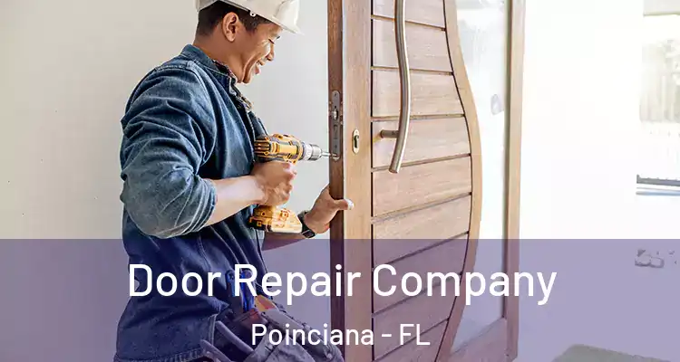  Door Repair Company Poinciana - FL