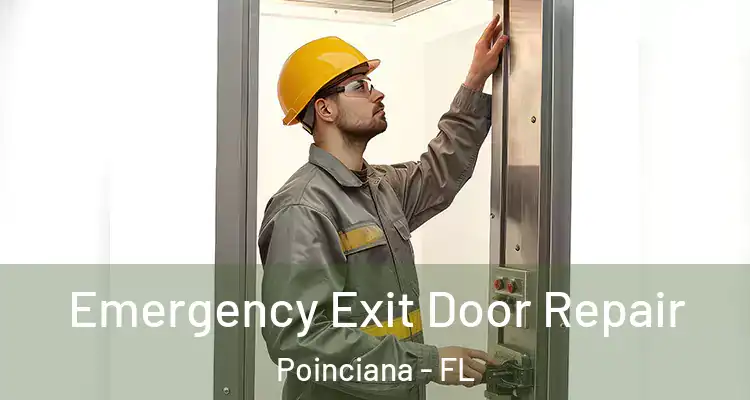 Emergency Exit Door Repair Poinciana - FL