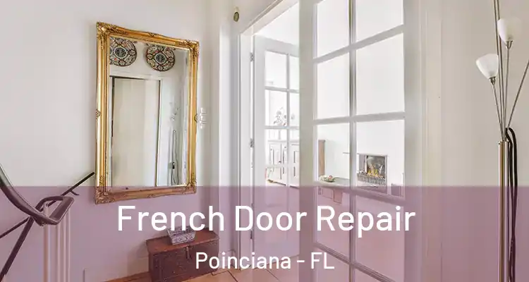 French Door Repair Poinciana - FL