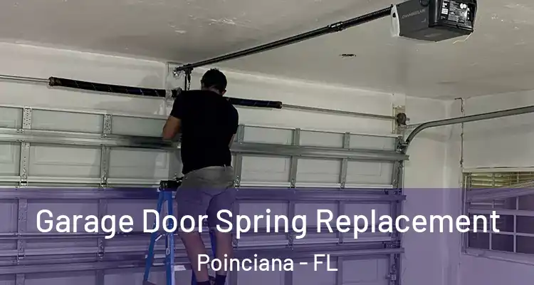 Garage Door Spring Replacement Poinciana - FL