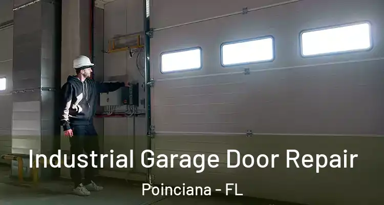 Industrial Garage Door Repair Poinciana - FL
