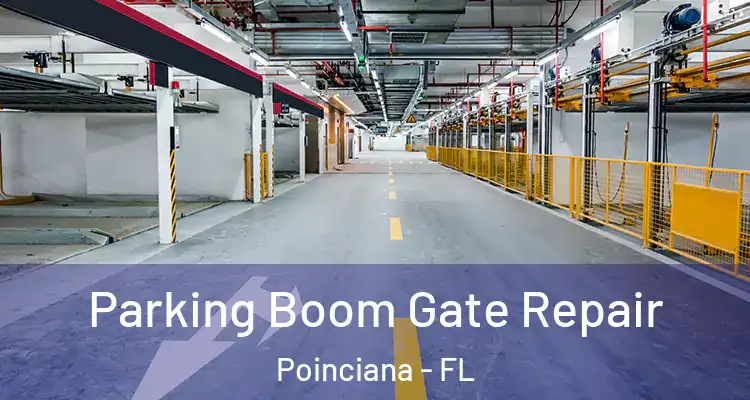 Parking Boom Gate Repair Poinciana - FL