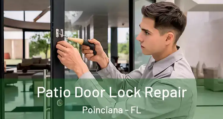 Patio Door Lock Repair Poinciana - FL