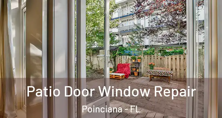 Patio Door Window Repair Poinciana - FL