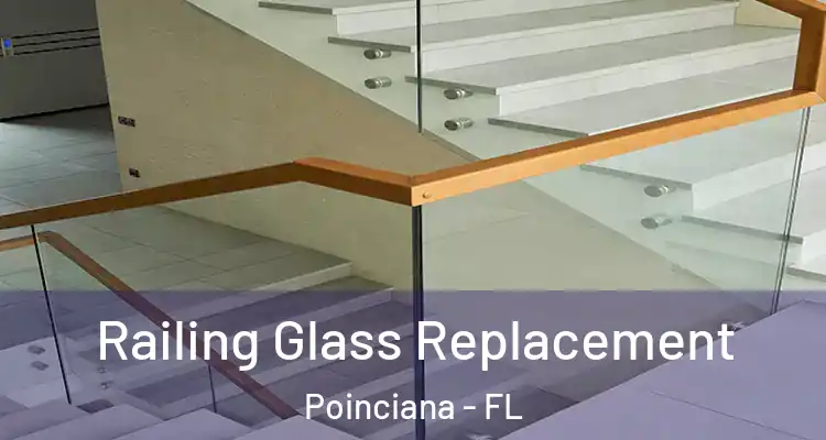 Railing Glass Replacement Poinciana - FL
