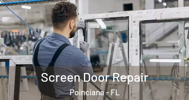  Screen Door Repair Poinciana - FL