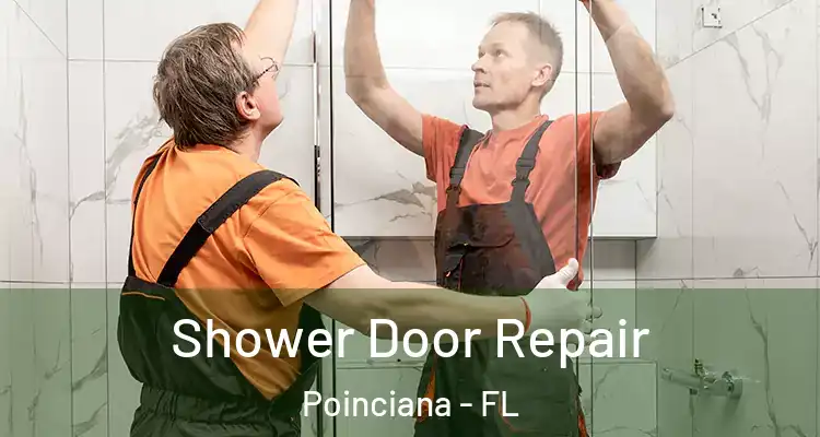 Shower Door Repair Poinciana - FL