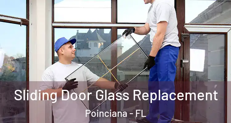 Sliding Door Glass Replacement Poinciana - FL