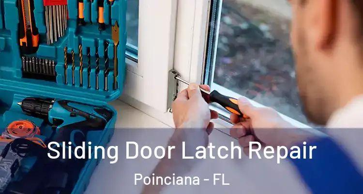 Sliding Door Latch Repair Poinciana - FL