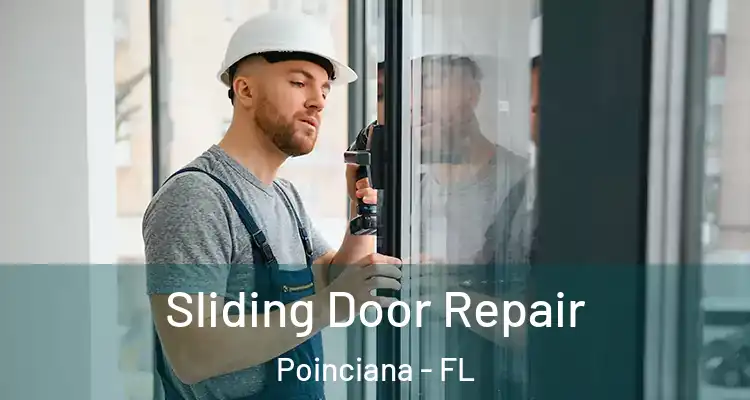 Sliding Door Repair Poinciana - FL
