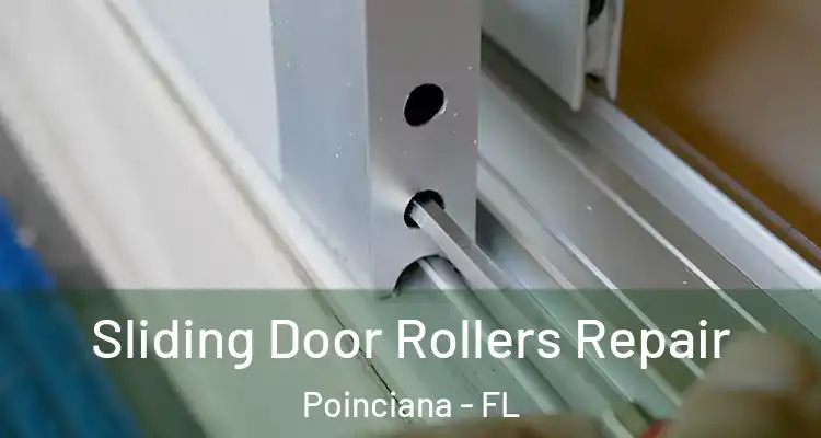 Sliding Door Rollers Repair Poinciana - FL