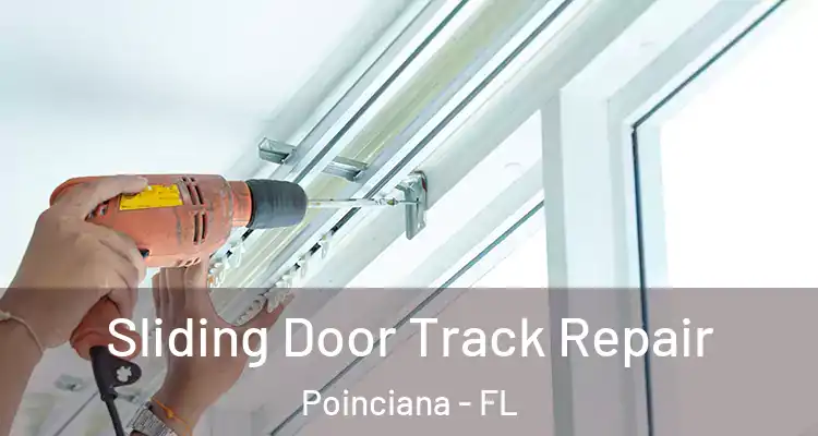 Sliding Door Track Repair Poinciana - FL