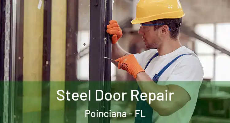 Steel Door Repair Poinciana - FL