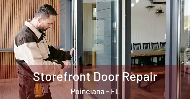 Storefront Door Repair Poinciana - FL